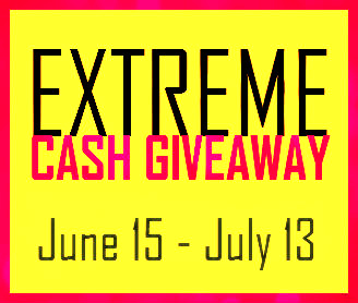 Extreme Cash Giveaway June Extreme Cash Giveaway June