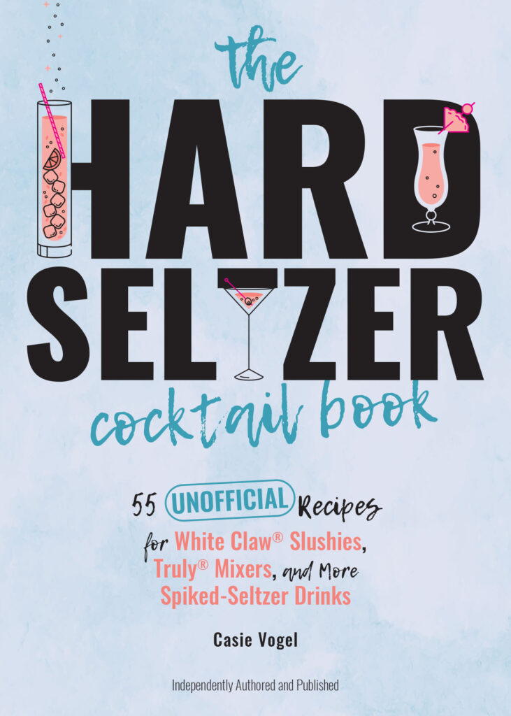 Hard Seltzer Cocktail Cookbook