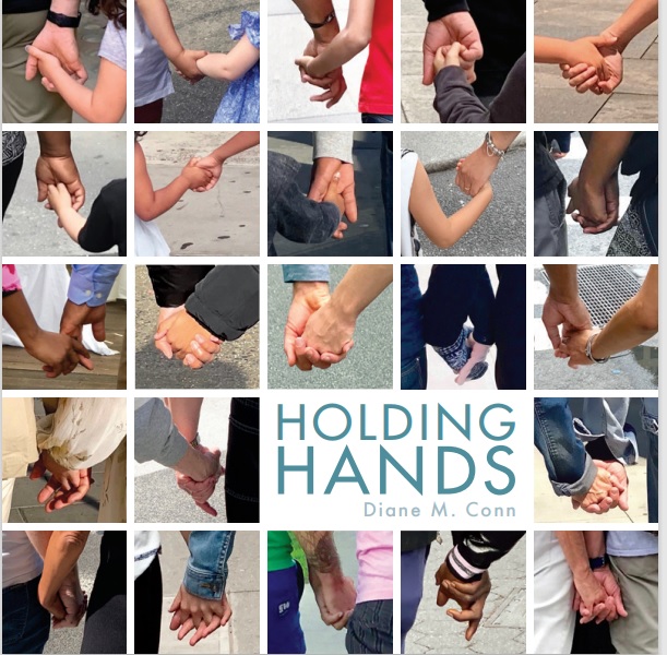 Holding Hands, by Diane M. Conn