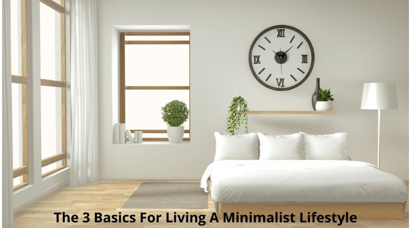 Basics For Living A Minimalist Lifestyle / Minimalist Bedroom