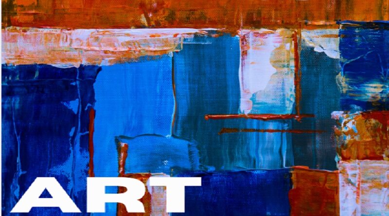 Why Surround Yourself with Art? / Abstract Art