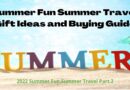 Summer Fun Summer Travel Part 2