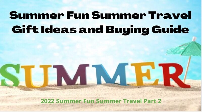 Summer Fun Summer Travel Part 2