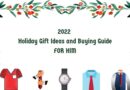 2022 Holiday Gift Ideas and Buying Guide - For HIM