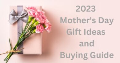2023 Mother's Day Gift Ideas and Buying Guide