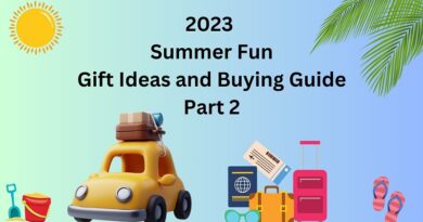 2023 Summer Fun Gift Ideas and Buying Guide Part 2