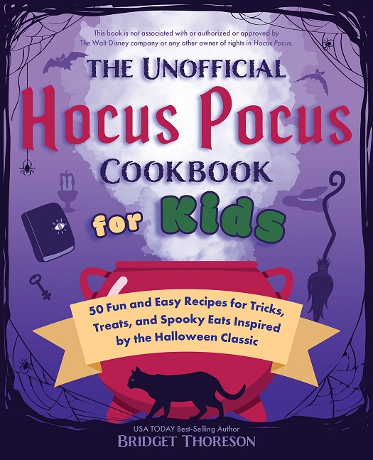 THE UNOFFICIAL HOCUS POCUS COOKBOOK FOR KIDS