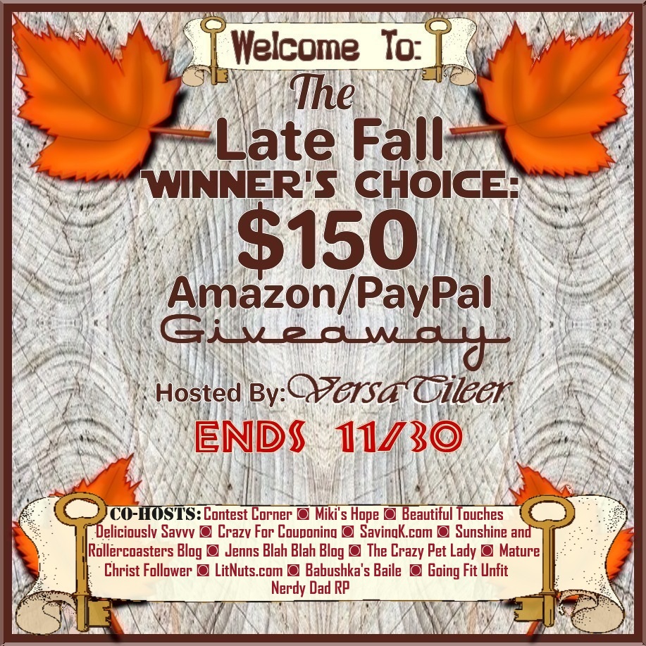 Late Fall Event – Winner's Choice $150 Amazon eGift Card or PayPal Cash Giveaway.jpg