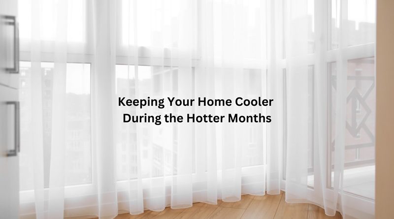 White Sheer Curtains on a Window in a Home / The Top Ways To Keep Your Home Cooler During The Hotter Months In Australia