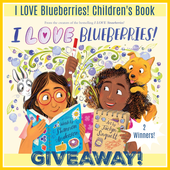I LOVE Blueberries! Children’s Book Giveaway!