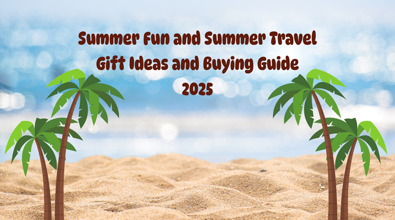 2025 Summer Fun and Travel Gift Guide
