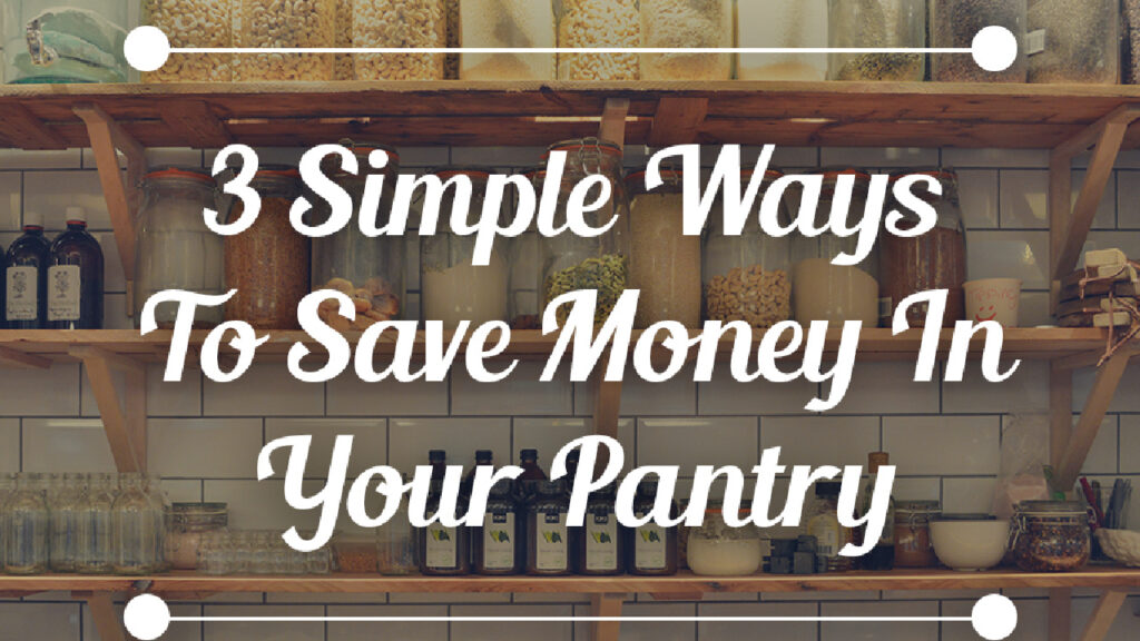Save Money in Your Pantry
