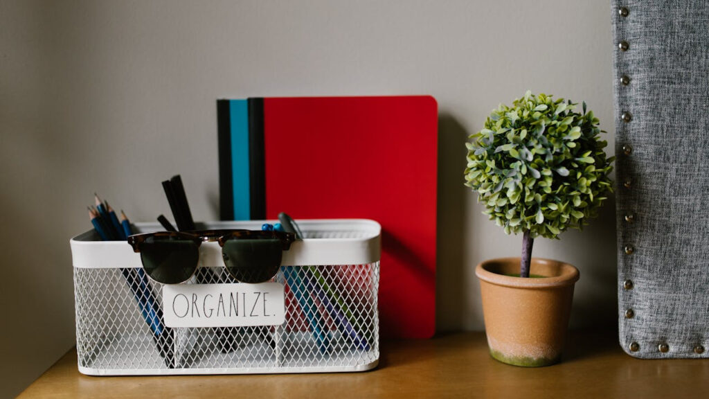 being organized