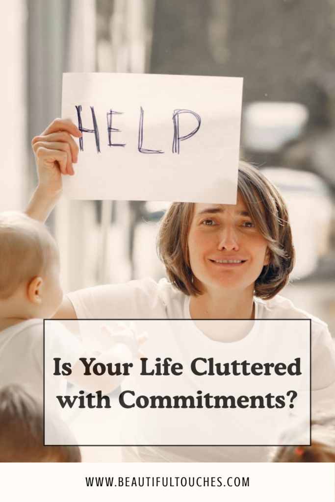 Cluttered with Commitments