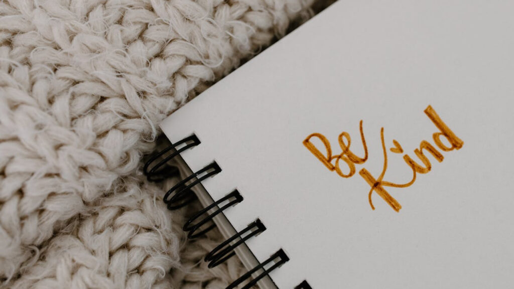 be kind